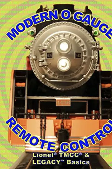 Modern O Gauge Remote Control: Lionel TMCC & Legacy Basics