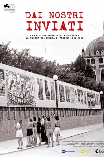 Dai nostri inviati: La Rai e l'Istituto Luce raccontano la Mostra del cinema di Venezia 1932-1953
