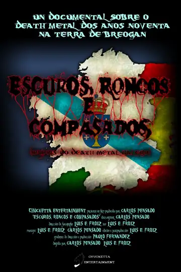 Escuros, Roncos E Compasados