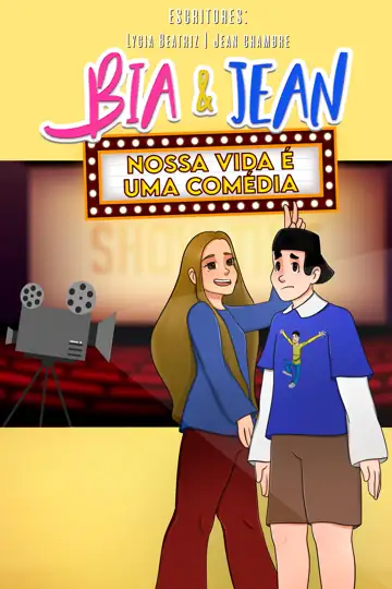 Bia & Jean - Nossa vida é uma comédia