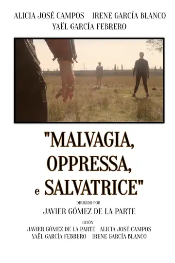 Malvagia, Oppressa e Salvatrice