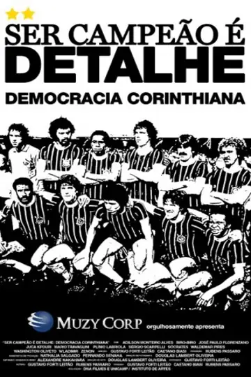 Ser Campeão é Detalhe: Democracia Corinthiana