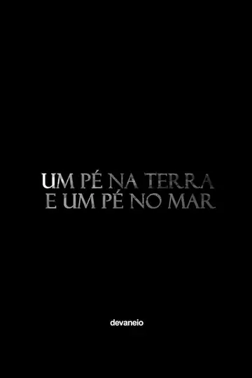 Um pé na terra e um pé no mar