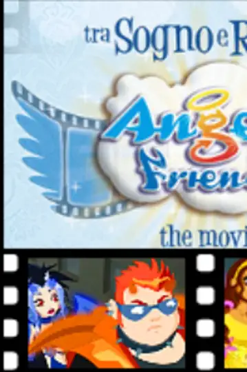 Angel's Friends: Between Dream and Reality