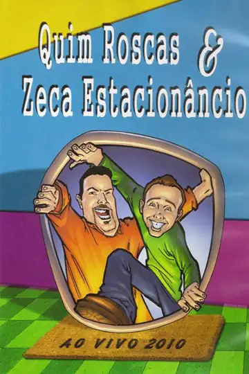 Quim Roscas e Zeca Estacionâncio ao VIVO