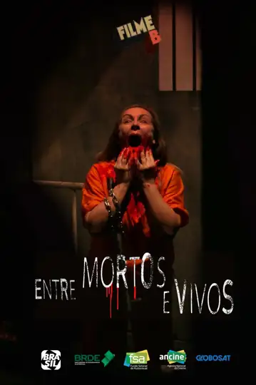 Filme B - Entre Mortos e Vivos