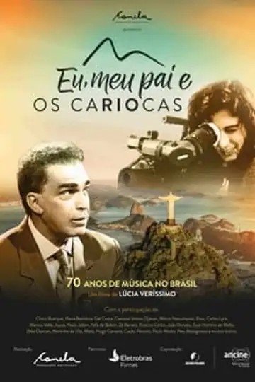 Eu, Meu Pai e os Cariocas