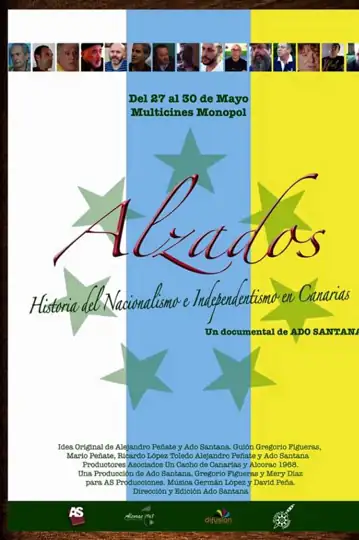 Alzados: Historia del Nacionalismo e Independentismo en Canarias