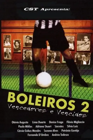 Boleiros 2: Vencedores e Vencidos