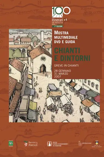 Un Viaggio lungo un Millennio - Chianti e dintorni