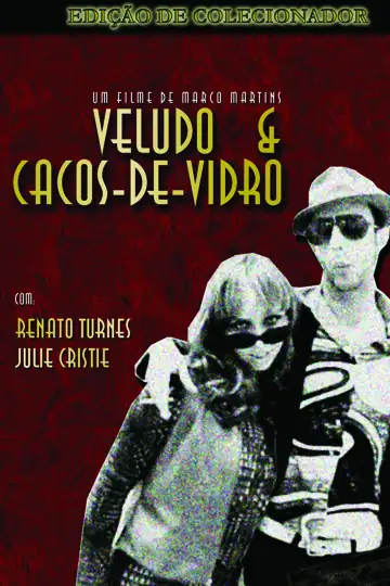 Veludo e Cacos-de-Vidro