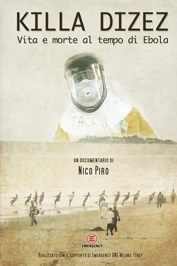 Killa-Dizez: Life and Death in the Time of Ebola