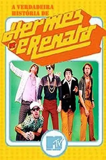 A Verdadeira História de Hermes e Renato