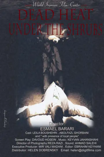 Dead Heat Under the Shrubs