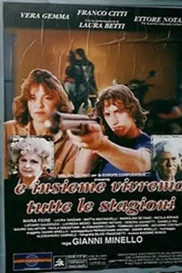 E insieme vivremo tutte le stagioni