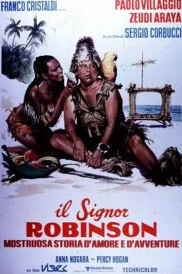 Mr. Robinson: Um empresário italiano moderno naufraga em uma ilha deserta e precisa encontrar uma maneira de retornar à civilização.