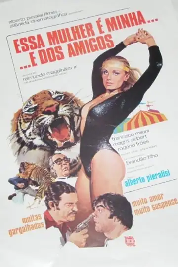 Essa Mulher É Minha... E Dos Amigos