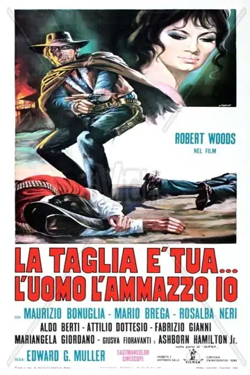 La taglia è tua... l'uomo l'ammazzo io: In the Old West, an alcoholic outlaw seeks vengeance against bounty hunters after they kill a sympathetic saloon girl who helped him.