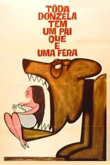 Toda Donzela Tem Um Pai Que É Uma Fera: Dayse, hija de un estricto general, se muda con su novio Joãozinho, enfrentando problemas tras una visita inesperada del padre.