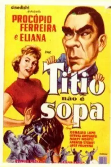 Titio Não É Sopa