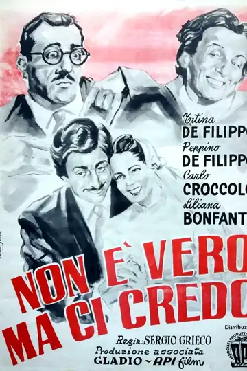 Non è vero... ma ci credo!