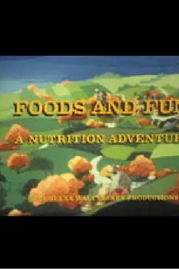 Foods and Fun: A Nutrition Adventure