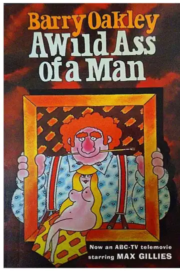 A Wild Ass of a Man
