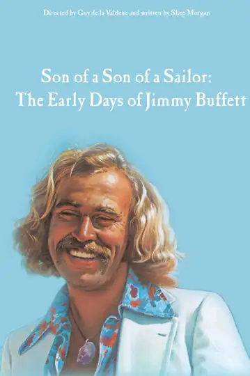 Son of a Son of a Sailor: The Early Days of Jimmy Buffett
