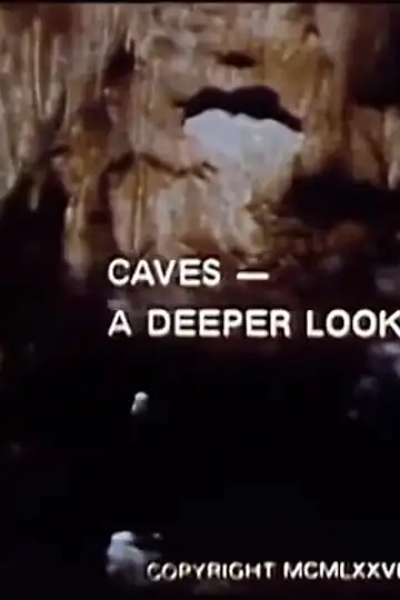Caves: a Deeper Look at Our Earth