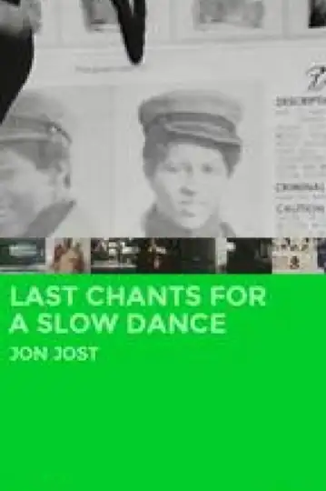 Last Chants for a Slow Dance