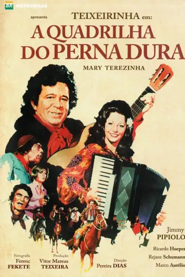 A Quadrilha do Perna Dura