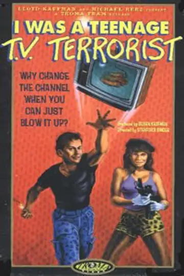 I Was a Teenage TV Terrorist