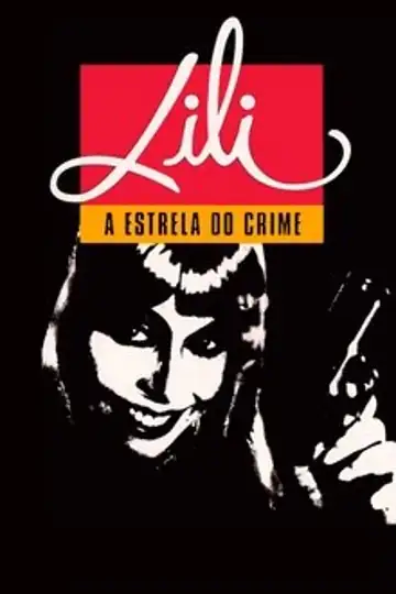 Lili, a Estrela do Crime