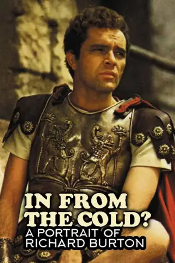 In from the Cold? A Portrait of Richard Burton