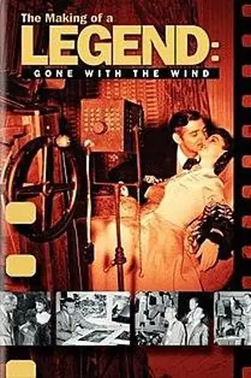The Making of a Legend: Gone with the Wind