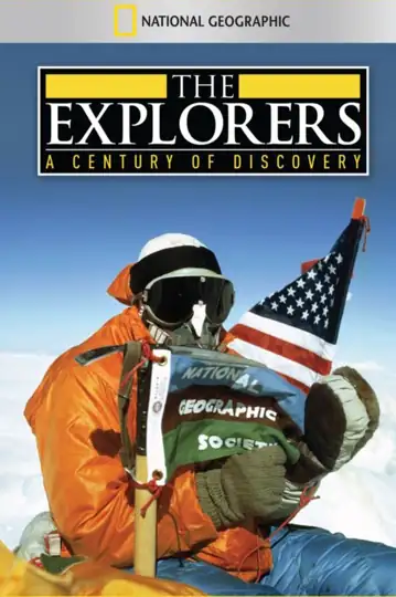 The Explorers: A Century of Discovery