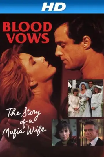 Blood Vows: The Story of a Mafia Wife