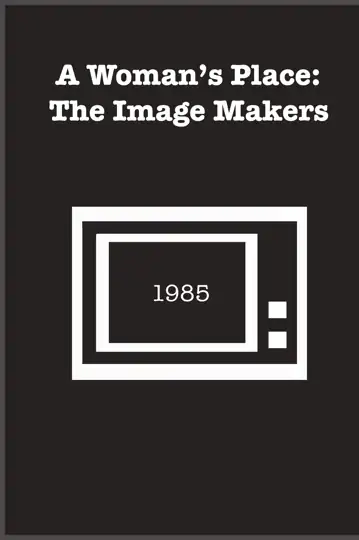 A Woman's Place: The Image Makers