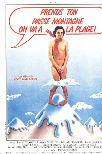 Prends ton passe-montagne, on va à la plage