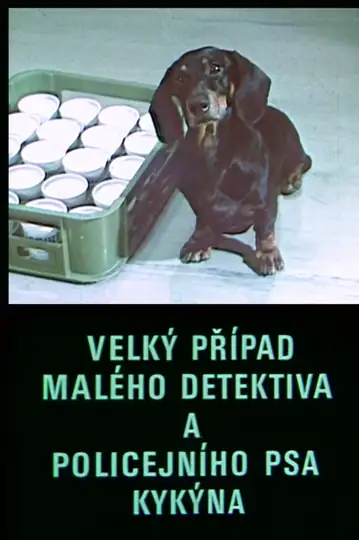 Velký prípad maleho detektiva a policejního psa Kykyna