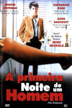 A Primeira Noite de um Homem: Após se formar, Benjamin Braddock se envolve com a Sra. Robinson, mas se apaixona por sua filha Elaine.