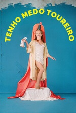 Tenho Medo Toureiro Tenho Medo Toureiro