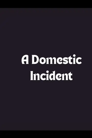 A Domestic Incident