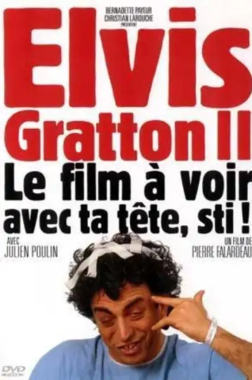 Elvis Gratton II: Miracle à Memphis