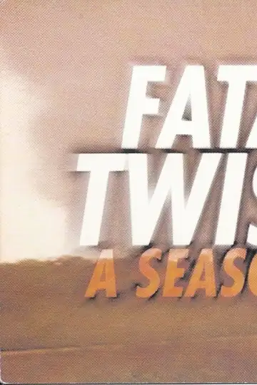 Fatal Twisters: A Season of Fury