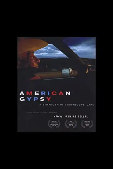 American Gypsy: A Stranger in Everybody's Land