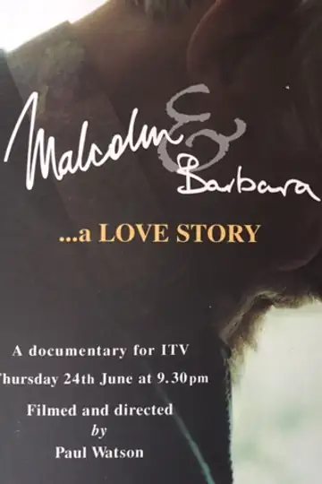 Malcolm and Barbara: A Love Story