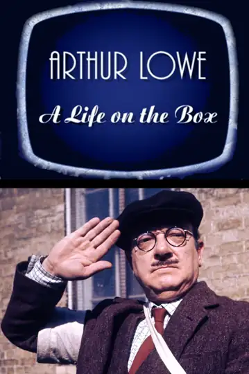 Arthur Lowe: A Life on the Box