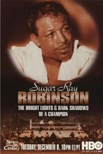 Sugar Ray Robinson: The Bright Lights and Dark Shadows of a Champion