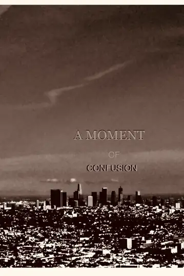 A Moment of Confusion